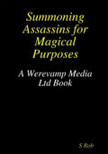 Summoning Assassins for Magical Purposes - Paperback