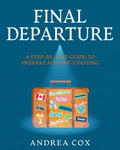 Final Departure: A Step-By-Step Guide To Prepare For One's Passing - Paperback