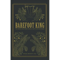 Barefoot King: The Indian Dalit Who Defied Caste to Bless Others - Paperback