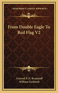 From Double Eagle to Red Flag V2 - Hardcover