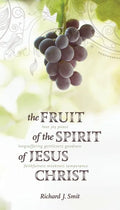 The Fruit of the Spirit of Jesus Christ - Paperback