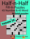 Half-n-Half Word Fill-In Puzzles, Volume 19: 45 Number and 45 Word (90 Total Puzzles) - Paperback