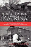 Overcoming Katrina: African American Voices from the Crescent City and Beyond - Paperback