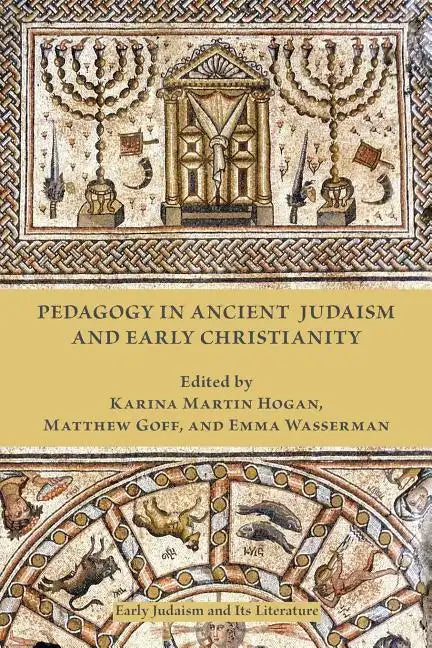 Pedagogy in Ancient Judaism and Early Christianity - Paperback