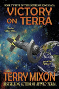 Victory on Terra (Book 12 of The Empire of Bones Saga) - Paperback