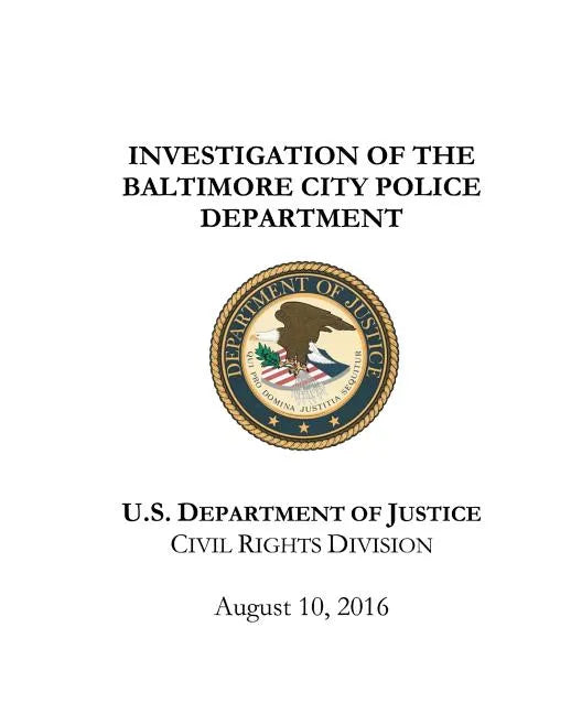 Investigation of the Baltimore City Police Department - Paperback