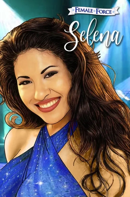 Female Force: Selena (Blue Variant Cover): Selena - Hardcover