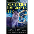 An Otterly Laughable Lie: A Hilarious Paracozy - Paperback
