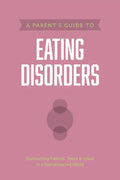 A Parent's Guide to Eating Disorders - Paperback