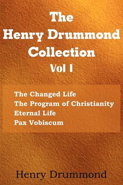 The Henry Drummond Collection Vol. I - Paperback