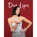 Mwah - Dua Lipa: The Illustrated Biography - Hardcover