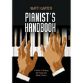 Pianist's Handbook: A Guide to Playing the Piano and Music Theory - Paperback