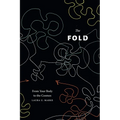 The Fold: From Your Body to the Cosmos - Hardcover