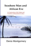 Seashore Man & African Eve Third Edition - Paperback