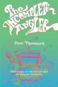 The Incomplete Angler - Ten Years of Fruits de Mer (standard edition) - Paperback