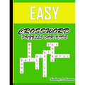 Easy Crossword Puzzles for Kids: Large-Print, Medium-Level Puzzles That Entertain and Challenge - Paperback