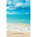 Just One Small Piece of Advice Daily Journal: A Simple Journal for Creating a Positive Life - Paperback
