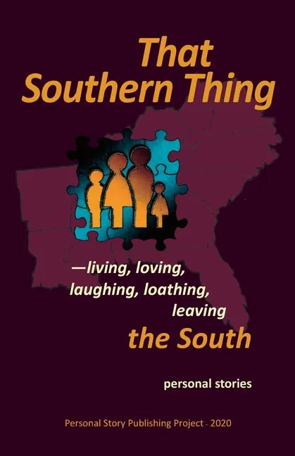 That Southern Thing: --living, loving, laughing, loathing, leaving the South - Paperback