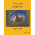 The Lone Rangerette: Hen-Retta - Paperback