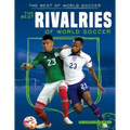 Best Rivalries of World Soccer - Library Binding