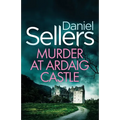 Murder at Ardaig Castle: a gripping and unputdownable Scottish crime mystery - Paperback