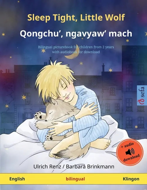 Sleep Tight, Little Wolf - Qongchu', ngavyaw' mach (English - Klingon): Bilingual children's picture book with audiobook for download - Paperback