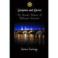 Serpents and Doves: The Shinobi Wisdom of Baltasar Gracian - Paperback