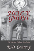 Holy Ghost: A Novel of the Spanish Civil War - Paperback
