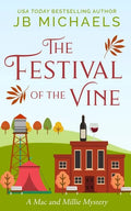 Festival of the Vine: A Mac and Millie Mystery - Paperback