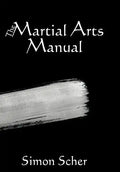The Martial Arts Manual - Hardcover