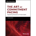 The Art of Commitment Pacing: Engineering Allocations to Private Capital - Hardcover