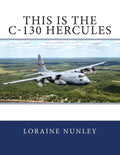This is the C-130 Hercules - Paperback