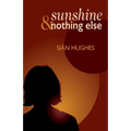 Sunshine & Nothing Else - Paperback