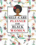 Self-Care Planner for Black Women: 1 Year Daily Self care/Mental Health planner for Black Women: Daily Self-care Log Mood Tracker Daily Task Planner A - Paperback