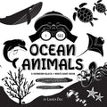I See Ocean Animals: A Newborn Black & White Baby Book (High-Contrast Design & Patterns) (Whale, Dolphin, Shark, Turtle, Seal, Octopus, Sti - Paperback