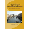 Fine Aphorisms, Proverbs & Philosophical Quotes: World Collection - Paperback
