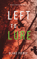 Left to Lure (An Adele Sharp Mystery-Book Twelve) - Hardcover