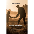 Raising Warriors - Hardcover