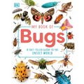 My Book of Bugs: A Fact-Filled Guide to the Insect World - Hardcover