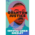 Quantum Justice: Global Girls Cultivating Disruption Through Spoken Word Poetry - Paperback
