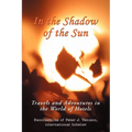 In The Shadow of The Sun: Travels and Adventures in the World of Hotels - Paperback