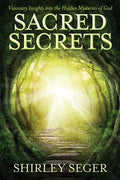 Sacred Secrets: Visionary Insights into the Hidden Mysteries of God - Paperback
