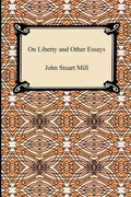 On Liberty and Other Essays - Paperback
