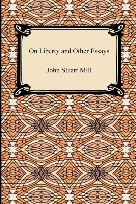 On Liberty and Other Essays - Paperback