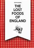 The Lost Foods of England - Paperback