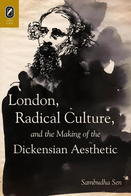 London, Radical Culture, and the Making of the Dickensian Aesthetic - Paperback