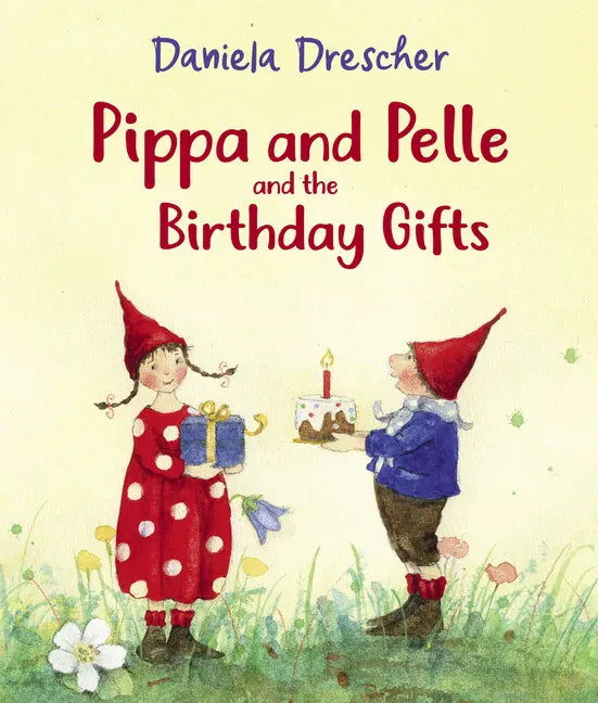 Pippa and Pelle and the Birthday Gifts - Board Book