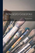 Benozzo Gozzoli: Florentine School - Paperback