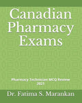 Canadian Pharmacy Exams: Pharmacy Technician MCQ Review 2021 - Paperback
