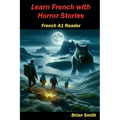 Learn French with Horror Stories - Paperback